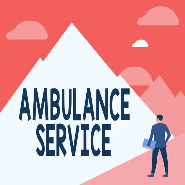 Hand writing sign Ambulance Service. Word Written on emergency response wing of the National Health Service Gentleman In Suit Standing Holding Notebook Facing Tall Mountain Range. — Stock Photo, Image