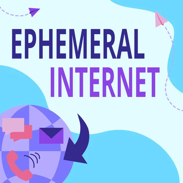 Sign displaying Ephemeral Internet. Word for Temporary access to digital wireless connection Internet Network Drawing With Colorful Messaging S. — Stockfoto