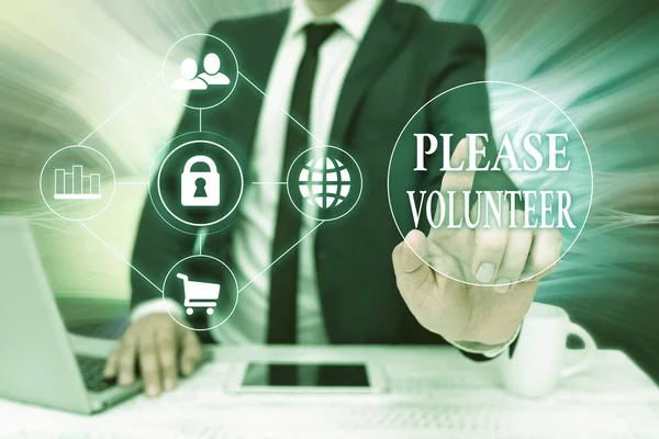 Segno di testo che mostra Please Volunteer. Concetto che significa atto di chiedere educatamente di arruolarsi o iscriversi in affari Bussiness Uomo Seduto Scrivania Computer portatile e telefono che punta tecnologia futuristica. — Foto Stock