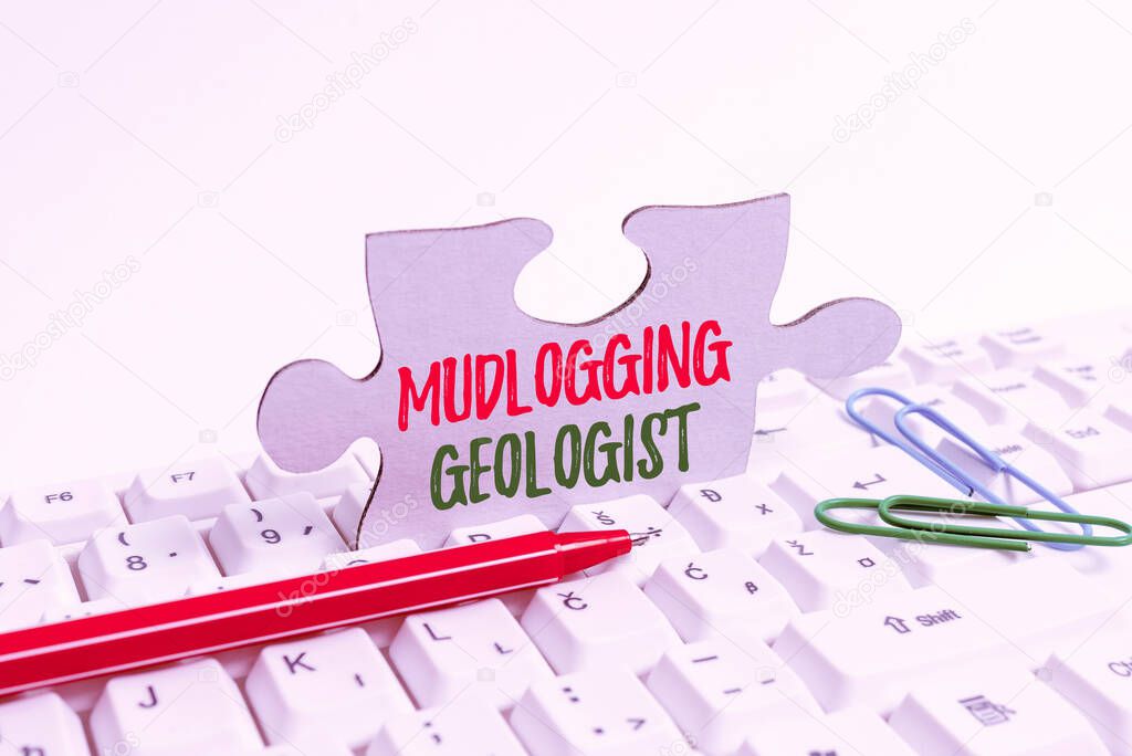 Text sign showing Mudlogging Geologist. Business idea gather information and creating a detailed well log Computer Laptop For Communication Typing New Ideas And Plan Development