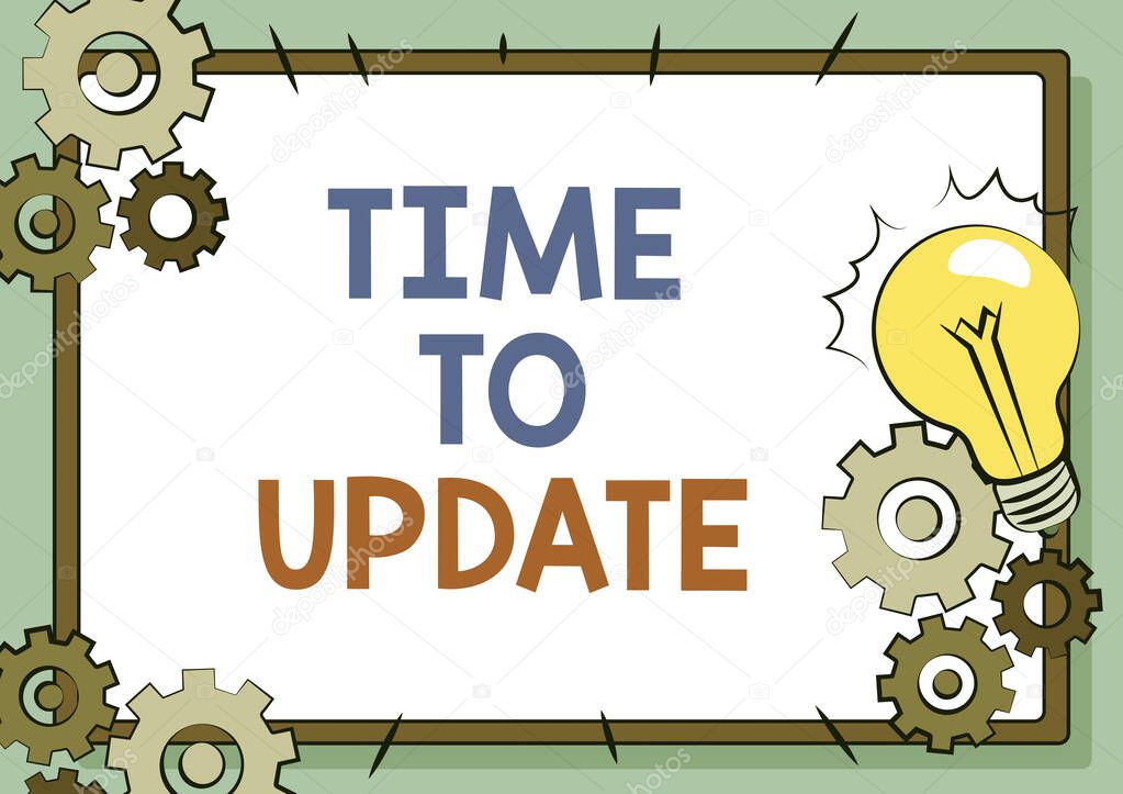 Text caption presenting Time To Update. Word Written on System software update for enhancement or compatibility Fixing Old Filing System, Maintaining Online Files, Removing Broken Keys