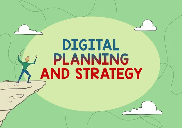 Sign displaying Digital Planning And Strategy. Business idea business analysis in online marketing channels Athletic Man illustration Mountain Proud Of Climbing Success To The Clouds Sky. — 스톡 사진