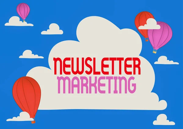 Κείμενο που δείχνει έμπνευση Newsletter Marketing. Επιχειρηματική πράξη βιτρίνα της αποστολής εμπορικών μηνυμάτων στον πελάτη Hotair Balloon Illustration Flying Clouds Φτάνοντας σε νέους προορισμούς — Φωτογραφία Αρχείου