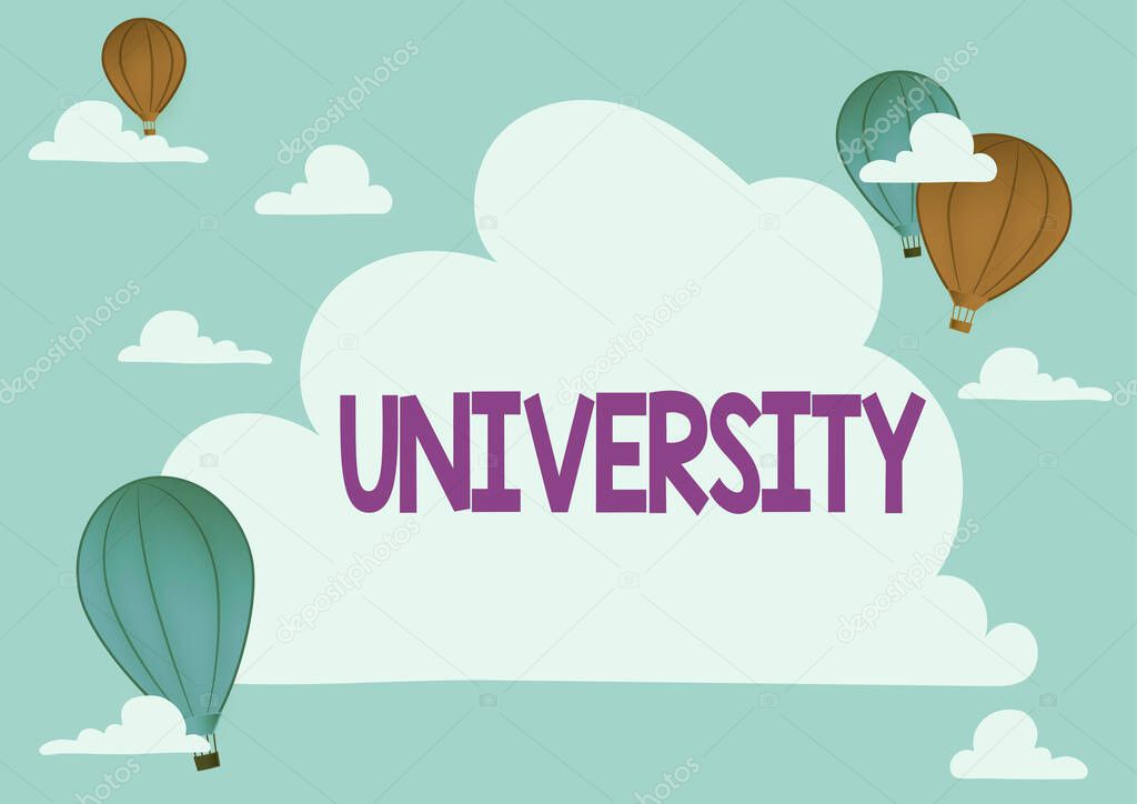 Conceptual display University. Business overview an educational institution designed to teach and investigate Hotair Balloon Illustration Flying Clouds Reaching New Destinations