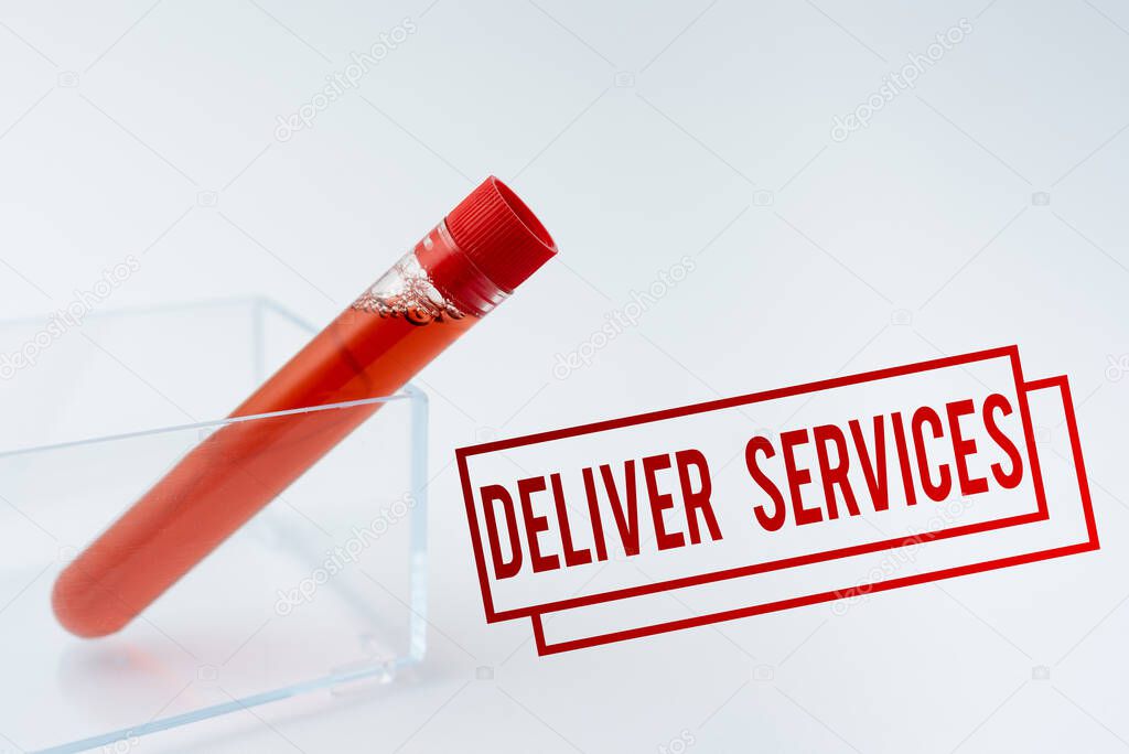 Inspiration showing sign Deliver Services. Business approach sending any kind of assistance or products to an area Presenting Medical Samples Laboratory Testing New Virus Medicine