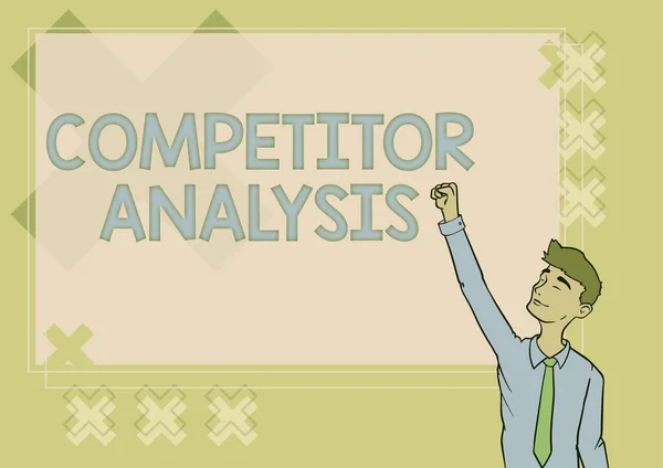 Inspiration showing sign Competitor Analysis. Business showcase assessment of the strengths and weaknesses of rival firm Happy Man Illustration Standing Infront Board Raising Hands For Sucess.