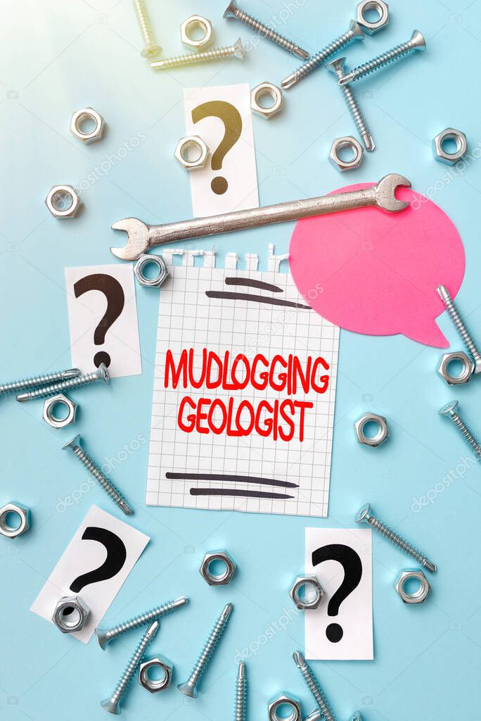 Text caption presenting Mudlogging Geologist. Word Written on gather information and creating a detailed well log New Ideas Brainstoming For Maintenance Planning Repairing Solutions