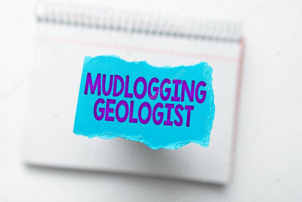 Inspiration showing sign Mudlogging Geologist. Business concept gather information and creating a detailed well log Thinking New Writing Concepts, Breaking Through Writers Block