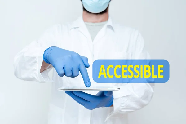 Text showing inspiration Accessible. Business overview defined as something you can get to use or obtain or reach Doctor Explaining Medical Terms, Scientist Teaching Laboratory Safety — Stok Foto