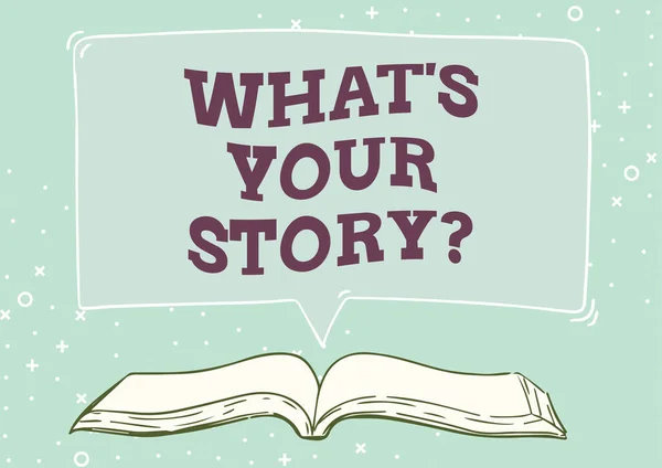 Signe d'écriture à la main What S Your Story Question. Word Written on Partagez ou racontez-nous vos expériences de vie et vos réussites Illustration de livre ouvert avec bulle de parole Présentation d'un message de citation Nouvelles. — Photo