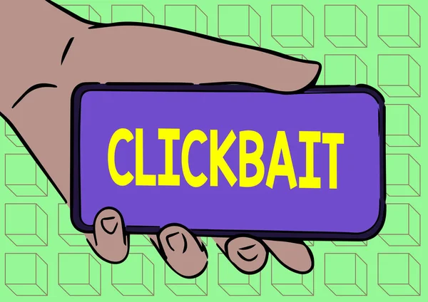 Conceptual caption Clickbait. Business overview the main purpose is to attract attention to a particular web page Adult Hand Illustration Holding Mobile Showing New Technology On Screen. — Stockfoto