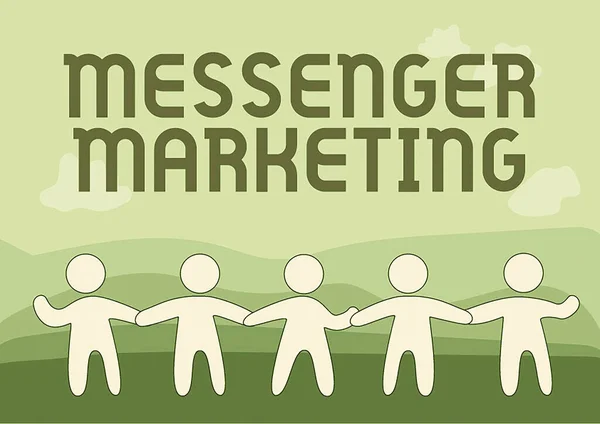 Text showing inspiration Messenger Marketing. Business idea act of marketing to your customers using a messaging app Five Standing People Drawing Holding Hands Showing Team Support. — Stockfoto