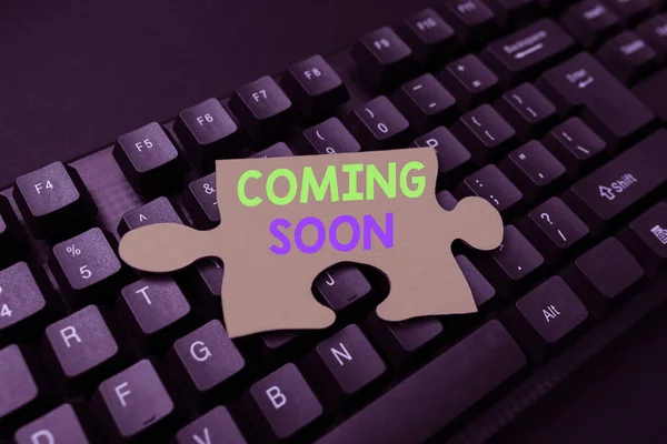 Text sign showing Coming Soon. Word for an event that is bound to happen in the future or about to come Abstract Typing New Movie Script, Creating Motivational Speech Online — Stockfoto