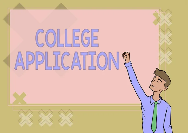 Text showing inspiration College Application. Business approach individuals apply to gain entry into a college Happy Man Illustration Standing Infront Board Raising Hands For Sucess. — Fotografia de Stock