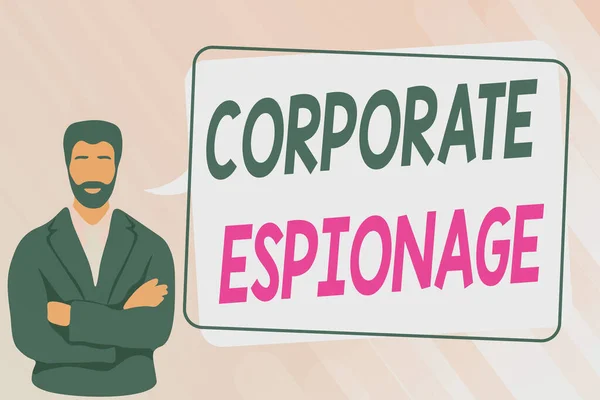 Inspiration showing sign Corporate Espionage. Business idea form of espionage conducted for commercial purpose Man Crossing Hands Illustration Standing With Speech Bubble Message. — Zdjęcie stockowe