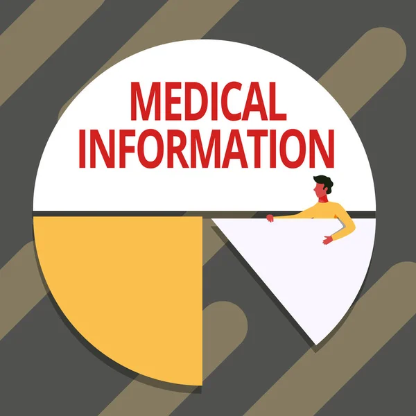 Conceptual display Medical Information. Word Written on Healthrelated information of a patient or a person Man Drawing Holding Pie Chart Piece Showing Graph Design.