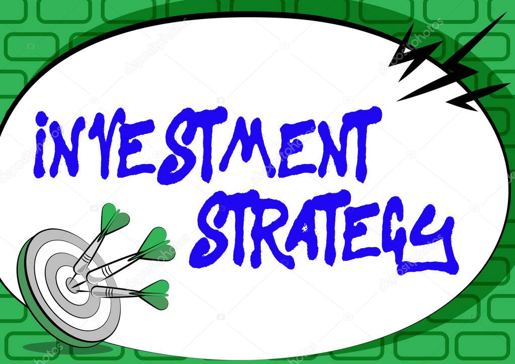 Conceptual display Investment Strategy. Concept meaning the systematic plan to allocate investable assets Presenting Message About Hitting Target Concept, Abstract Announcing Goal