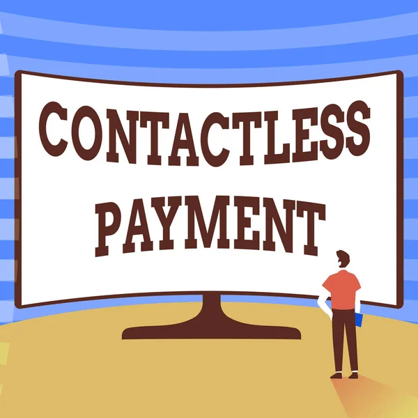 Sign displaying Contactless Payment. Business approach use near field communication for making secure payments Man Standing Illustration Standing Infront Of Huge Display Screen.