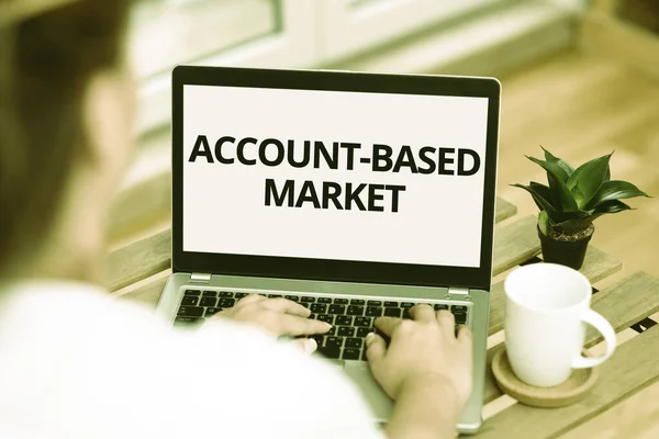 Sign displaying Account Based Market. Word for resources target a key group of specific accounts Online Jobs And Working Remotely Connecting People Together