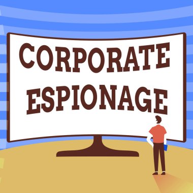 Şirket Casusluğu 'nu gösteren bir tabela. Ticari amaçlar için yürütülen casusluk biçimi kavramının anlamı Büyük Ekran Önünde duran Adam Resimleri.