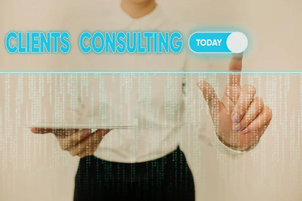 Text caption presenting Clients Consulting. Word for providing of expert knowledge to a third party for a fee Lady Holding Tablet Pressing On Virtual Button Showing Futuristic Tech. — Stockfoto