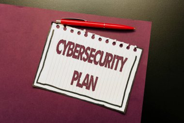 Handwriting text Cybersecurity Plan. Business overview Techniques of protecting computer and system from attacks Thinking New Bright Ideas Renewing Creativity And Inspiration