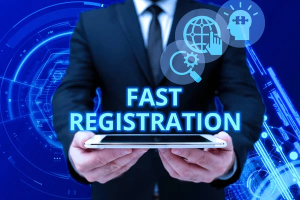 Text sign showing Fast Registration. Word Written on Quick method of entering certain information in a register Man In Office Uniform Holding Tablet Displaying New Modern Technology. — Stockfoto