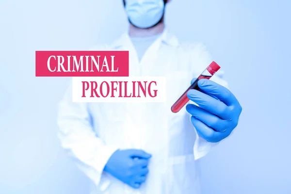 Sign displaying Criminal Profiling. Word Written on Develop profiles for criminals who not yet apprehended Chemist Presenting Blood Sample, Scientist Analyzing Research Specimen — Foto Stock