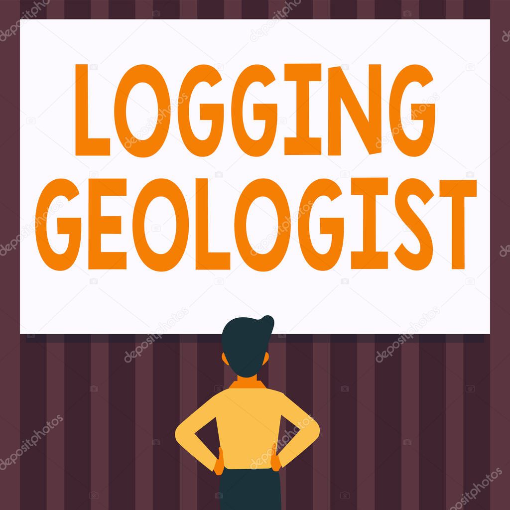 Text showing inspiration Logging Geologist. Business idea Layout and execution of definition diamond drill programs Man Drawing Standing Hands N Hips Looking At An Empty Whiteboard.