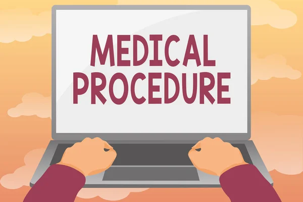 Text showing inspiration Medical Procedure. Word Written on a procedure employed by medical or dental practitioners Editing And Formatting Online Articles, Typing Creative Reading Contents — Stockfoto