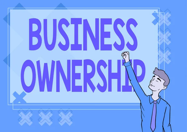 Text sign showing Business Ownership. Business concept control or to dictate the operations and functions Happy Man Illustration Standing Infront Board Raising Hands For Sucess. — Φωτογραφία Αρχείου