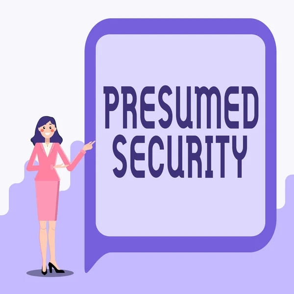 Handwriting text Presumed Security. Word Written on system safe from attack due to attacker assume its safe Displaying Important Informations, Presentation Of New Ideas — Fotografia de Stock