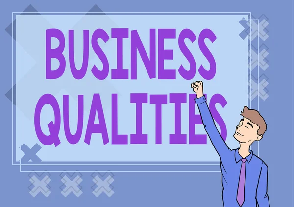 Sign displaying Business Qualities. Concept meaning meeting the needs and expectations of customers Happy Man Illustration Standing Infront Board Raising Hands For Sucess. — Φωτογραφία Αρχείου