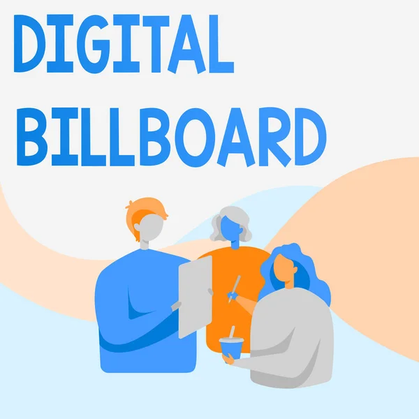 Sign displaying Digital Billboard. Internet Concept billboard that displays digital images for advertising Colleagues Standing Talking To Each Other Holding Paper Pen Cup.