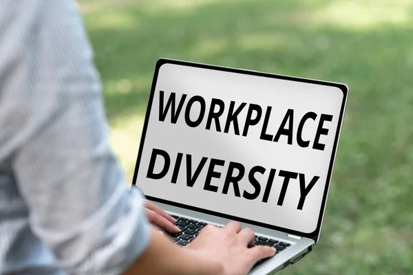 Sign displaying Workplace Diversity. Business idea environment that accepts each individual s is differences Online Jobs And Working Remotely Connecting People Together