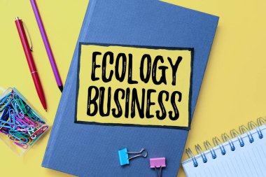 Conceptual display Ecology Business. Business concept global ecology and environment protection business Flashy School And Office Supplies Bright Teaching And Learning Collections