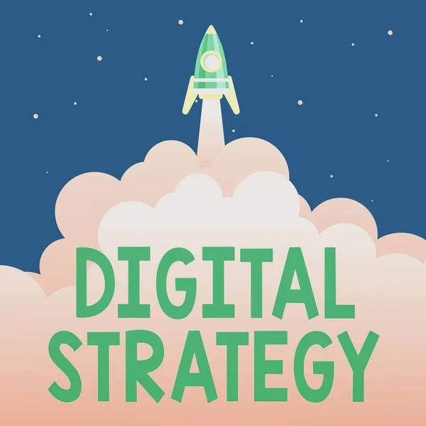 Sign displaying Digital Strategy. Word for plan for maximizing the business benefits of data assets Abstract Reaching Top Level, Rocket Science Presentation Designs