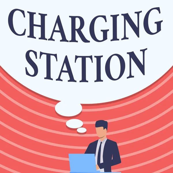 Text sign showing Charging Station. Business approach places where showing charge their electric equipment Businessman In Suit Drawing Using Laptop With Large Idea Bubble. — Stock Photo, Image