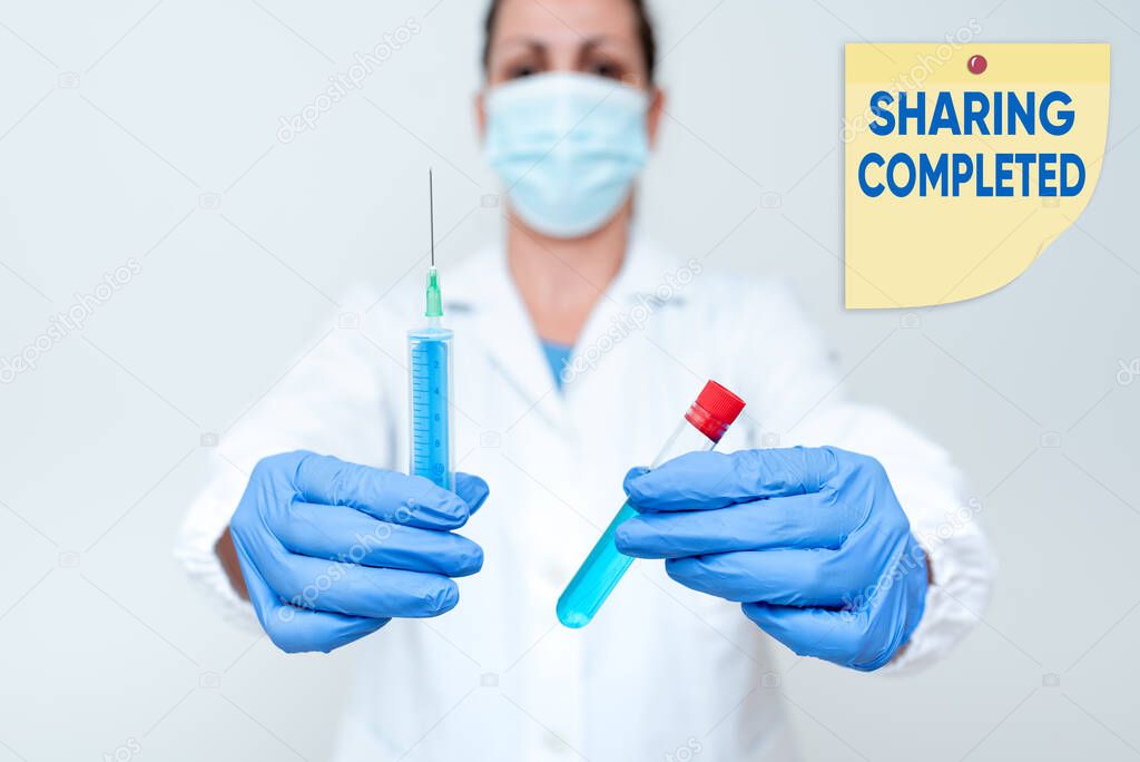 Inspiration showing sign Sharing Completed. Concept meaning to bring to an end and especially into a perfected state Preparing Medical Vaccine Presenting New Medicine Formulation
