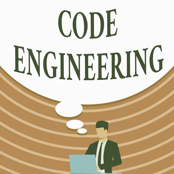 Sign displaying Code Engineering. Concept meaning application of engineering to the development of software Businessman In Suit Drawing Using Laptop With Large Idea Bubble.