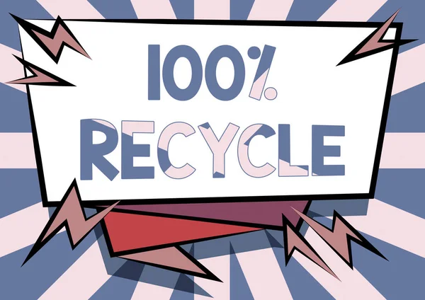 Texto título que presenta 100 por ciento de reciclaje. El enfoque empresarial contiene 100 por ciento de material recuperado posconsumo Resumen Mostrando Mensaje Urgente, Nueva Información de Anuncio —  Fotos de Stock