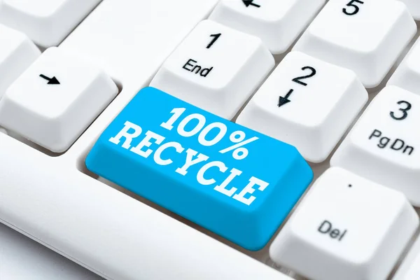 Znak pisma ręcznego 100 Procent recyklingu. Koncepcja biznesowa zawiera 100 procent odzyskanego materiału postconsumer Wpisując Pomocny Blog Poradnik i przewodniki, Strategie badawcze Online — Zdjęcie stockowe