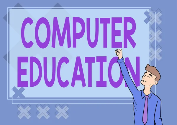 Text caption presenting Computer Education. Conceptual photo gaining basic knowledge and skills to operate computers Happy Man Illustration Standing Infront Board Raising Hands For Sucess. — Stock Photo, Image