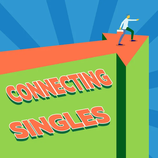 Sign displaying Connecting Singles. Internet Concept online dating site for singles with no hidden fees Man Illustration Carrying Suitcase On Top Of Arrow Showing New Phase Targets. — Foto de Stock