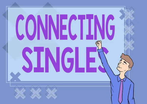 Handschriftlicher Text, der Singles verbindet. Geschäftsidee Online-Dating-Seite für Singles ohne versteckte Gebühren Happy Man Illustration Standing Infront Board Hands For Sucess. — Stockfoto