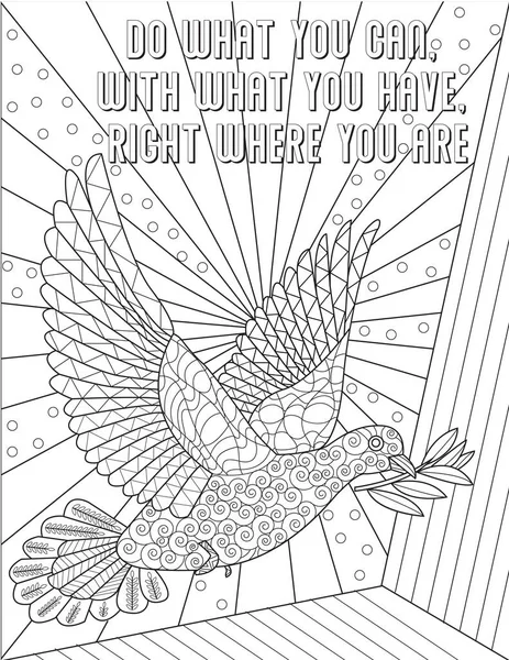 Dove Carring of Plant Flying бесцветный рисунок линии. Bird Carries Leaves Fleets with Inspirational Message Do what you can with what you have right where you are coloring book page. — стоковый вектор