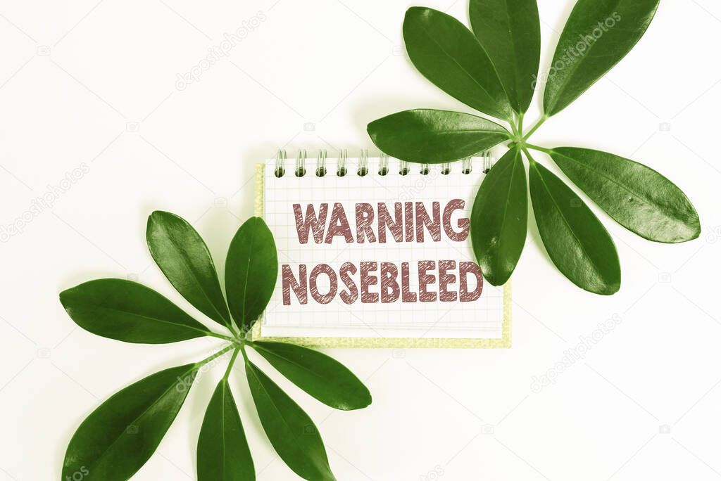 Handwriting text Warning Nosebleed. Business concept caution on bleeding from the blood vessels in the nose Saving Environment Ideas And Plans, Creating Sustainable Products