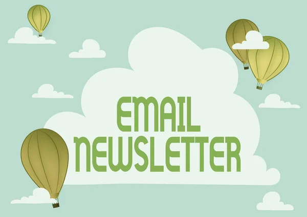 Podpis do pisania ręcznie Email Newsletter. Biznes pomysł e-mail wysłany, aby poinformować publiczność o najnowszych wiadomościach Hotair Balloon Illustration Flying Clouds Osiągnięcie nowych miejsc docelowych — Zdjęcie stockowe