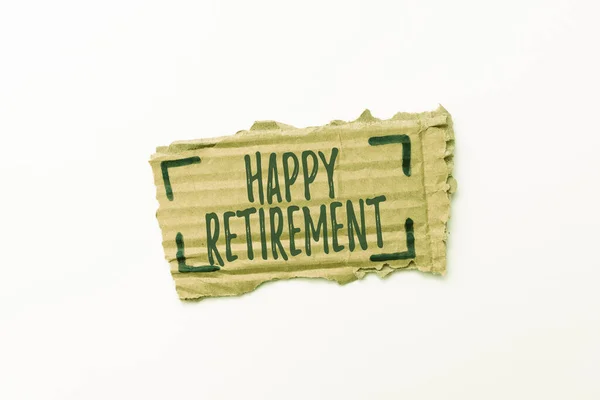 Textschild mit der Aufschrift "Happy Retirement". Geschäftskonzept mit einem verlässlichen monatlichen Rentencheck Den Job leben Kreative Home Recycling Ideen Und Designs Konzepte Trash To Cash Idee — Stockfoto