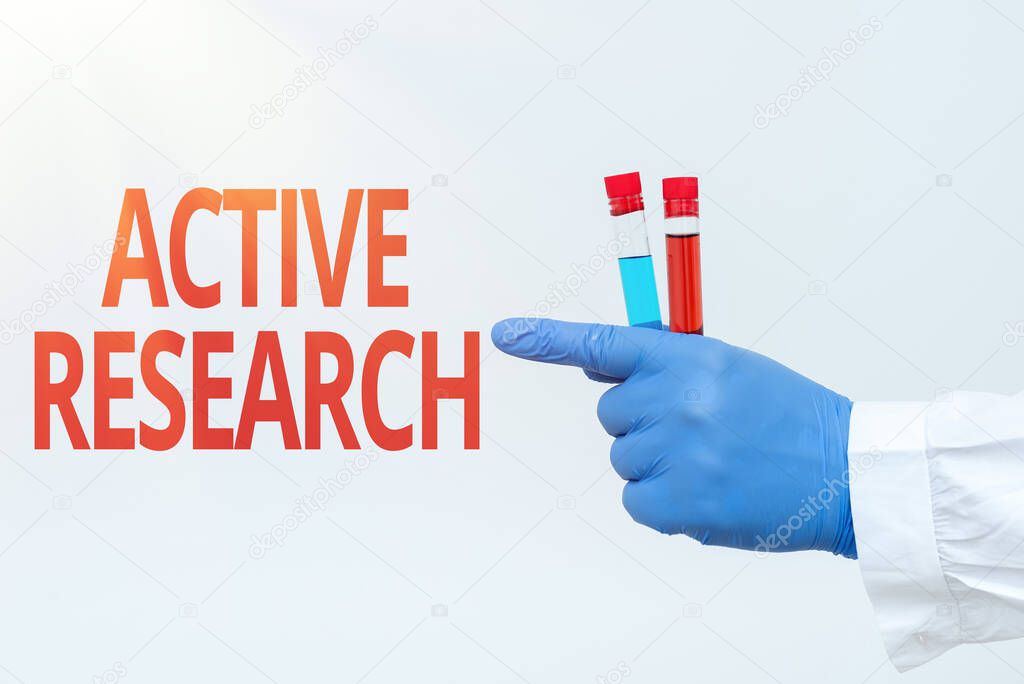 Handwriting text Active Research. Business concept Simultaneous process of taking action and doing research Chemist Presenting Infection Cure, Doctor Displaying Virus Vaccine